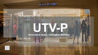 1
UTV-PInnovative team, intelligent delivery
 