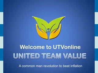 Welcome to UTVonline
A common man revolution to beat inflation
 