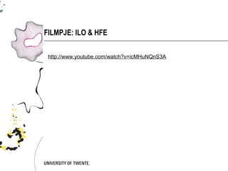 FILMPJE: ILO & HFE

 http://www.youtube.com/watch?v=icMHuNQnS3A
 