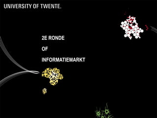2E RONDE

OF

INFORMATIEMARKT
 