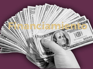 Financiamiento
 