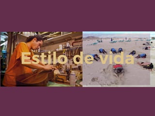 Estilo de vida
 