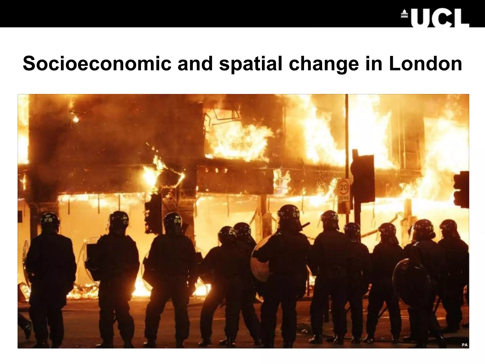 Socioeconomic and spatial change in London
 