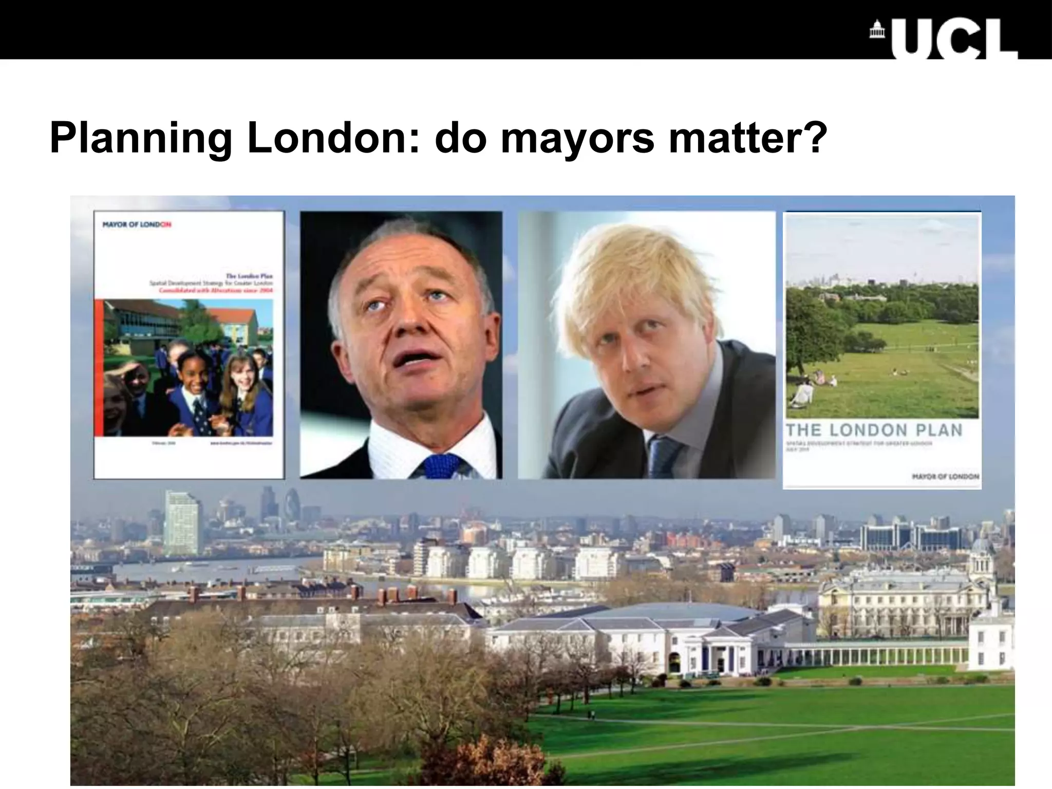 Planning London: do mayors matter?
 