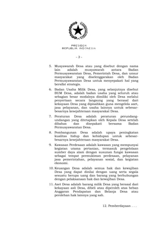 - 3 -
5. Musyawarah Desa atau yang disebut dengan nama
lain adalah musyawarah antara Badan
Permusyawaratan Desa, Pemerinta...
