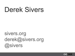 Derek Sivers
sivers.org
derek@sivers.org
@sivers
 