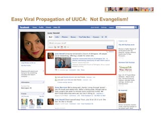 Easy Viral Propagation of UUCA: Not Evangelism!




                                                  11
 