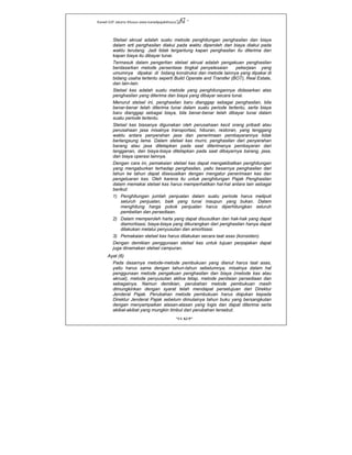 Kanwil DJP Jakarta Khusus-www.kanwilpajakkhusus.go.id
"UU KUP"
- 47 -
Stelsel akrual adalah suatu metode penghitungan penghasilan dan biaya
dalam arti penghasilan diakui pada waktu diperoleh dan biaya diakui pada
waktu terutang. Jadi tidak tergantung kapan penghasilan itu diterima dan
kapan biaya itu dibayar tunai.
Termasuk dalam pengertian stelsel akrual adalah pengakuan penghasilan
berdasarkan metode persentase tingkat penyelesaian pekerjaan yang
umumnya dipakai di bidang konstruksi dan metode lainnya yang dipakai di
bidang usaha tertentu seperti Build Operate and Transfer (BOT), Real Estate,
dan lain-lain.
Stelsel kas adalah suatu metode yang penghitungannya didasarkan atas
penghasilan yang diterima dan biaya yang dibayar secara tunai.
Menurut stelsel ini, penghasilan baru dianggap sebagai penghasilan, bila
benar-benar telah diterima tunai dalam suatu periode tertentu, serta biaya
baru dianggap sebagai biaya, bila benar-benar telah dibayar tunai dalam
suatu periode tertentu.
Stelsel kas biasanya digunakan oleh perusahaan kecil orang pribadi atau
perusahaan jasa misalnya transportasi, hiburan, restoran, yang tenggang
waktu antara penyerahan jasa dan penerimaan pembayarannya tidak
berlangsung lama. Dalam stelsel kas murni, penghasilan dari penyerahan
barang atau jasa ditetapkan pada saat diterimanya pembayaran dari
langganan, dan biaya-biaya ditetapkan pada saat dibayarnya barang, jasa,
dan biaya operasi lainnya.
Dengan cara ini, pemakaian stelsel kas dapat mengakibatkan penghitungan
yang mengaburkan terhadap penghasilan, yaitu besarnya penghasilan dari
tahun ke tahun dapat disesuaikan dengan mengatur penerimaan kas dan
pengeluaran kas. Oleh karena itu untuk penghitungan Pajak Penghasilan
dalam memakai stelsel kas harus memperhatikan hal-hal antara lain sebagai
berikut:
1) Penghitungan jumlah penjualan dalam suatu periode harus meliputi
seluruh penjualan, baik yang tunai maupun yang bukan. Dalam
menghitung harga pokok penjualan harus diperhitungkan seluruh
pembelian dan persediaan.
2) Dalam memperoleh harta yang dapat disusutkan dan hak-hak yang dapat
diamortisasi, biaya-biaya yang dikurangkan dari penghasilan hanya dapat
dilakukan melalui penyusutan dan amortisasi.
3) Pemakaian stelsel kas harus dilakukan secara taat asas (konsisten).
Dengan demikian penggunaan stelsel kas untuk tujuan perpajakan dapat
juga dinamakan stelsel campuran.
Ayat (6)
Pada dasarnya metode-metode pembukuan yang dianut harus taat asas,
yaitu harus sama dengan tahun-tahun sebelumnya, misalnya dalam hal
penggunaan metode pengakuan penghasilan dan biaya (metode kas atau
akrual), metode penyusutan aktiva tetap, metode penilaian persediaan dan
sebagainya. Namun demikian, perubahan metode pembukuan masih
dimungkinkan dengan syarat telah mendapat persetujuan dari Direktur
Jenderal Pajak. Perubahan metode pembukuan harus diajukan kepada
Direktur Jenderal Pajak sebelum dimulainya tahun buku yang bersangkutan
dengan menyampaikan alasan-alasan yang logis dan dapat diterima serta
akibat-akibat yang mungkin timbul dari perubahan tersebut.
 