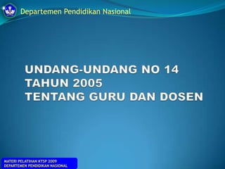 2. Uu no.14 tahun 2005 tentang guru dan dosen (ppt)