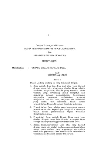 2

Dengan Persetujuan Bersama
DEWAN PERWAKILAN RAKYAT REPUBLIK INDONESIA
dan
PRESIDEN REPUBLIK INDONESIA
MEMUTUSKAN:
Menet...