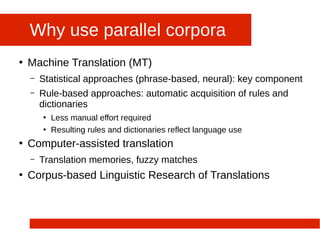 Parallel Corpora in (Machine) Translation: goals, issues and ...