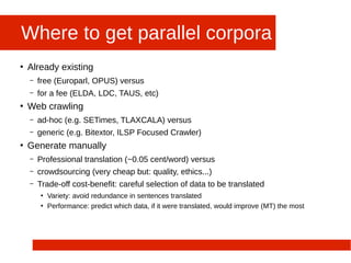 Parallel Corpora in (Machine) Translation: goals, issues and ...