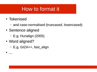 Parallel Corpora in (Machine) Translation: goals, issues and ...