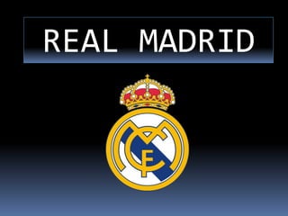 REAL MADRID
 