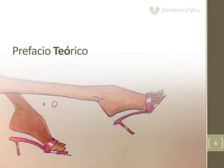 6
Prefacio Teórico
 