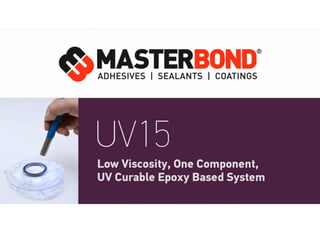 UV Curable Epoxy Based System UV15