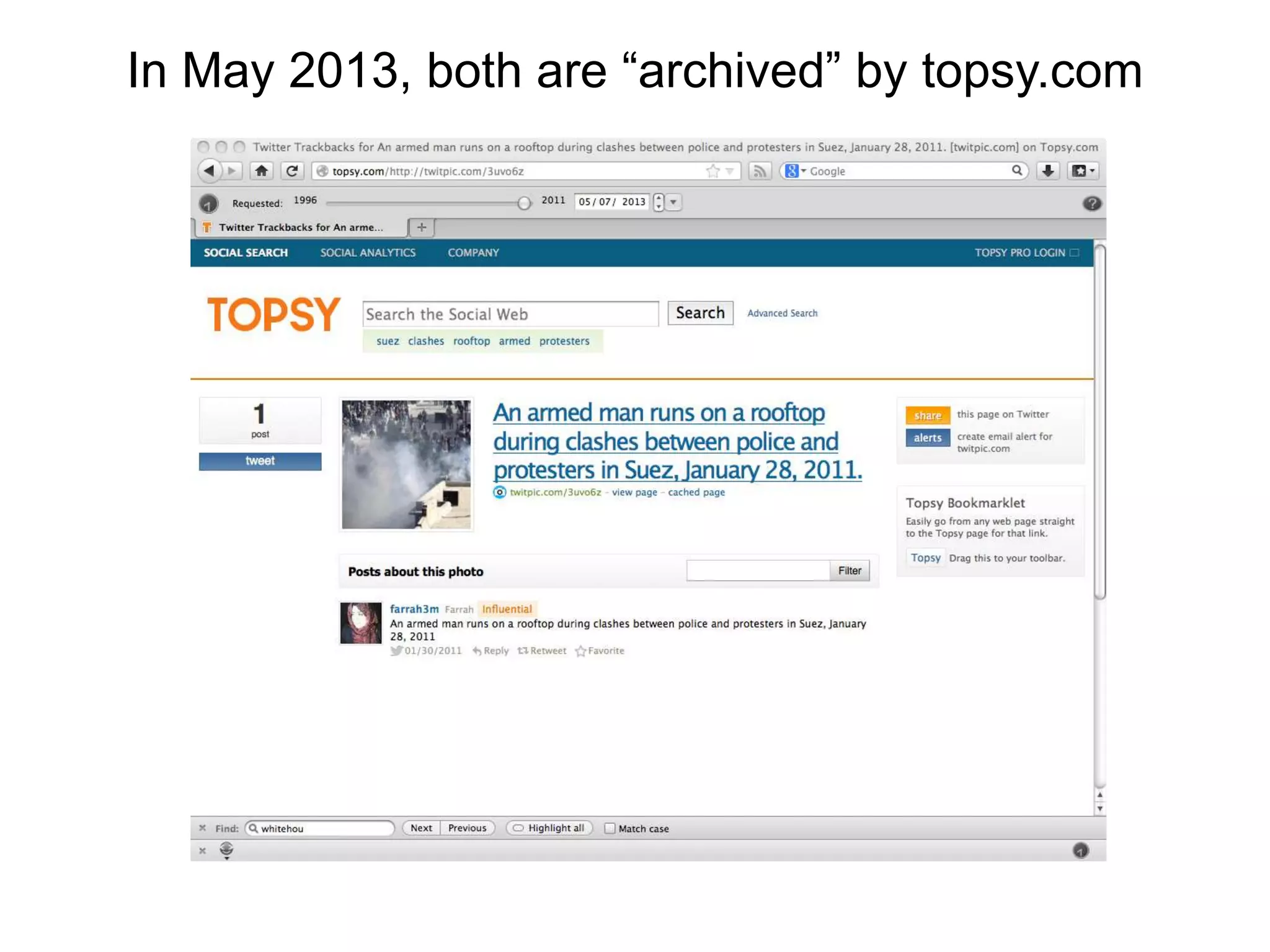In May 2013, both are “archived” by topsy.com