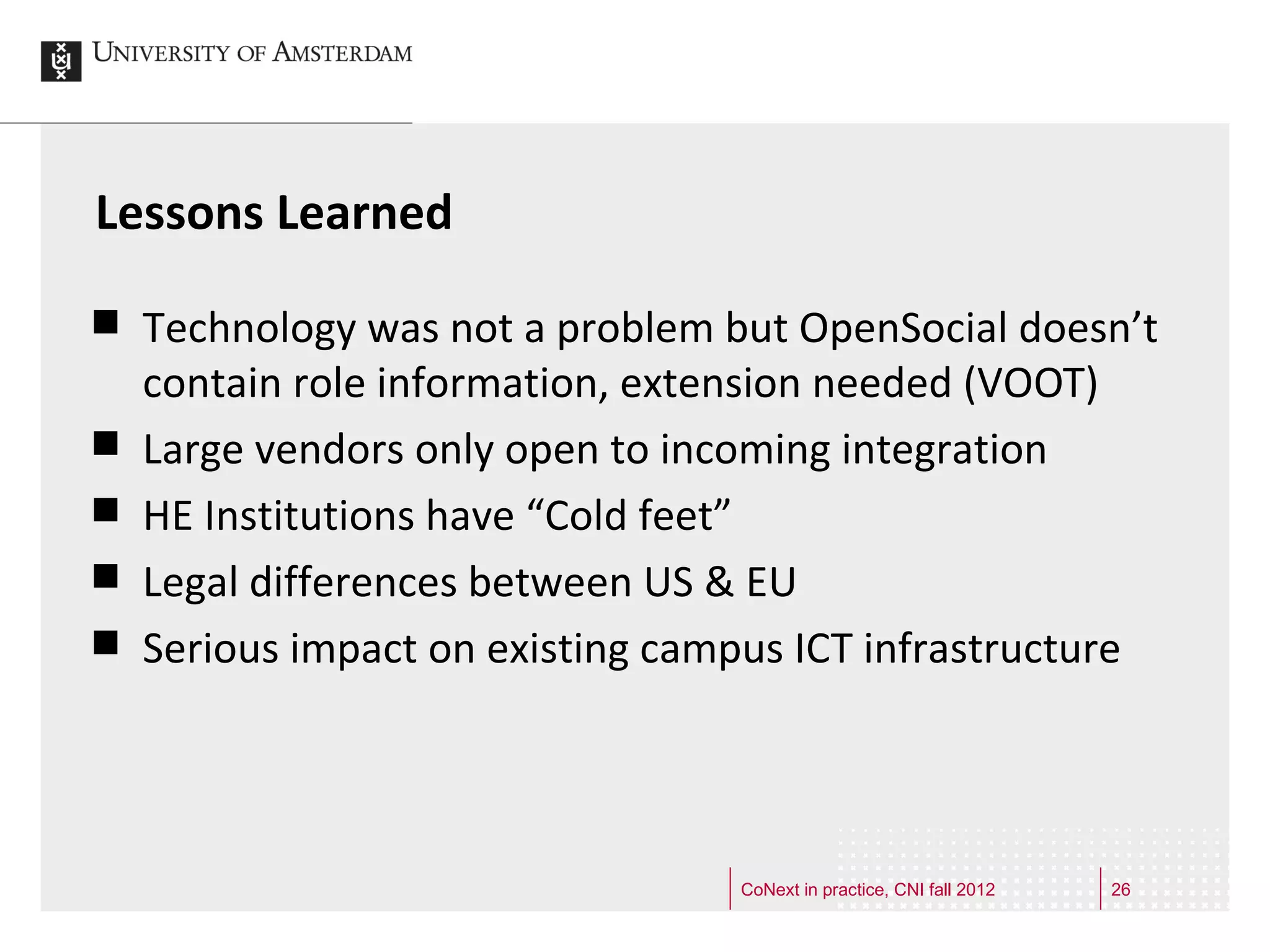 CoNext in practice, CNI fall 2012   26
 