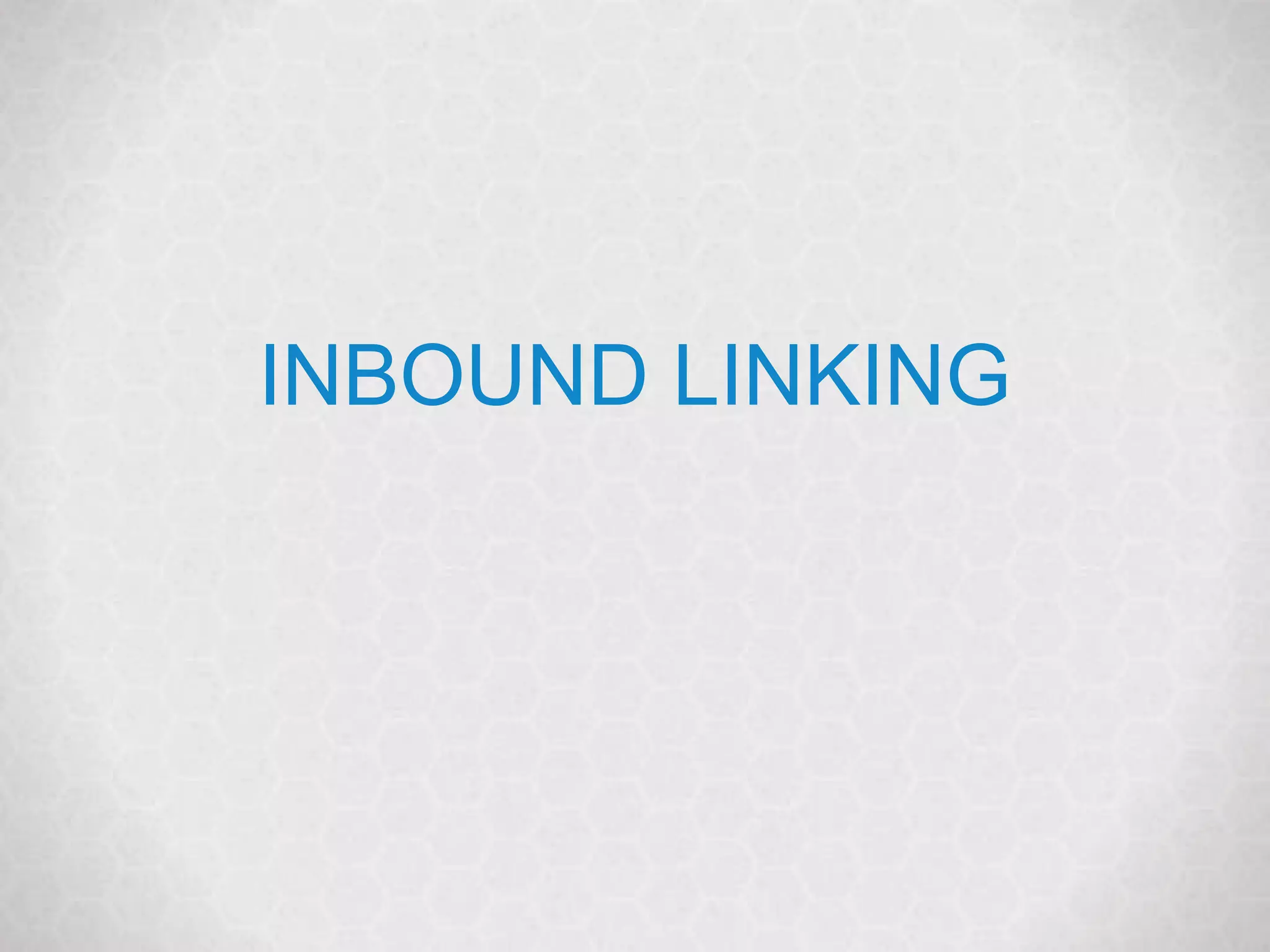 @marketingmojo | marketing-mojo.com
INBOUND LINKING
 