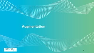 © 2020 Pony.AI
Augmentation
29
 