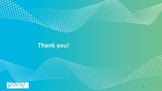 © 2020 Pony.AI
Thank you!
42
 