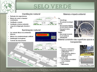 27MsC Engenharia Civil & Especialista Eng. Urbana Arquiteta Urbanista Isabel Cristina Guerreiro FerreiraMsC Engenharia Civil & Especialista Eng. Urbana Arquiteta Urbanista Isabel Cristina Guerreiro Ferreira
 