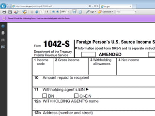 Timeline Reporting
3/15/2015 start of annual report (for 2014) via
Form 1042(S) of FATCA reportable amounts
(Foreign Person’s U.S. Source Income Subject to
Withholding)

 