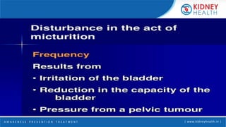 A W A R E N E S S | P R E V E N T I O N | T R E A T M E N T | www.kidneyhealth.in |
 
