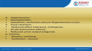 A W A R E N E S S | P R E V E N T I O N | T R E A T M E N T | www.kidneyhealth.in |
 
