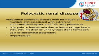 A W A R E N E S S | P R E V E N T I O N | T R E A T M E N T | www.kidneyhealth.in |
 