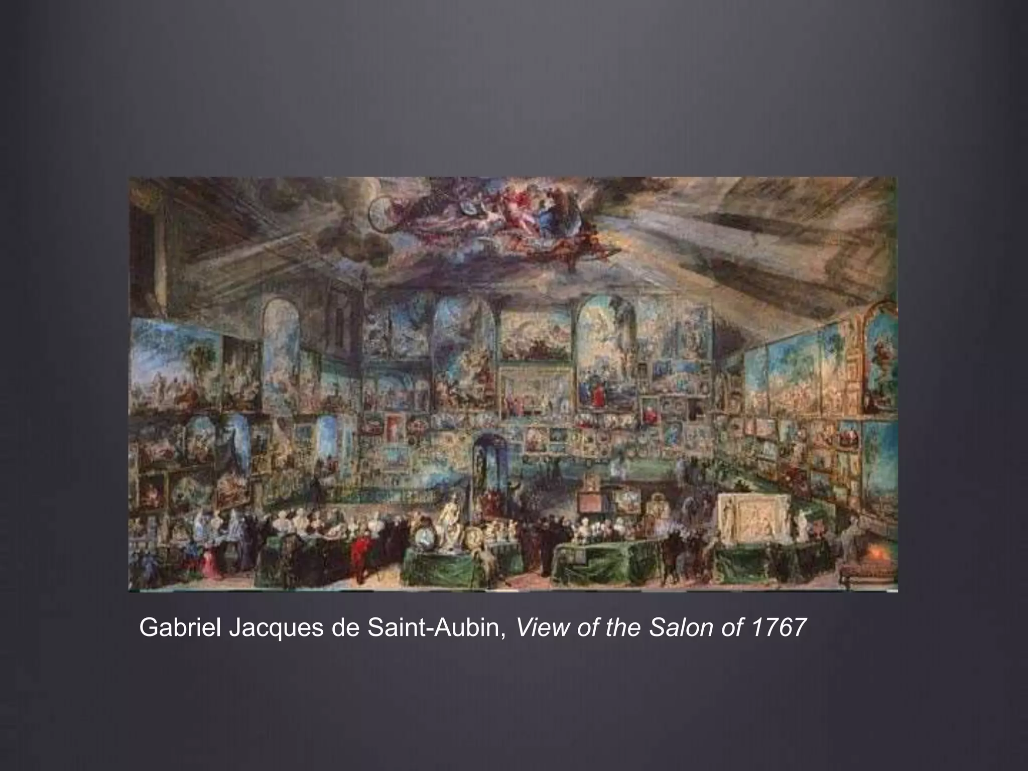 Gabriel Jacques de Saint-Aubin, View of the Salon of 1767
 