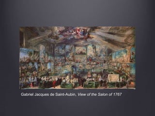 Gabriel Jacques de Saint-Aubin, View of the Salon of 1767
 