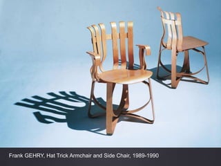 Frank GEHRY, Hat Trick Armchair and Side Chair, 1989-1990
 
