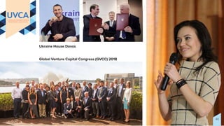 Global Venture Capital Congress (GVCC) 2018
Ukraine House Davos
46
 