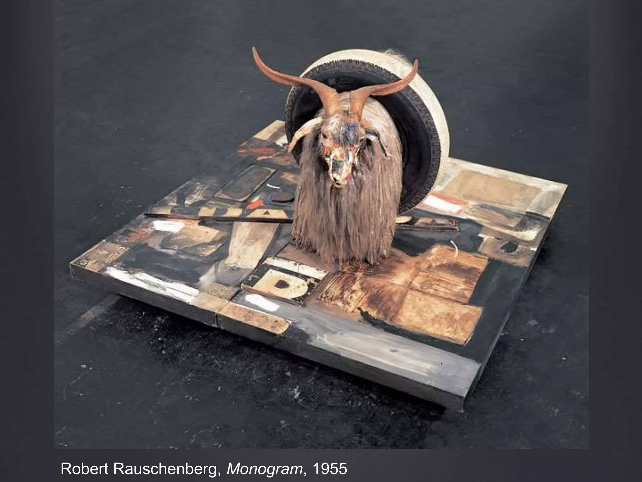 Robert Rauschenberg, Monogram, 1955
 