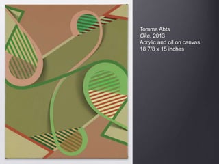 Tomma Abts
Oke, 2013
Acrylic and oil on canvas
18 7/8 x 15 inches
 
