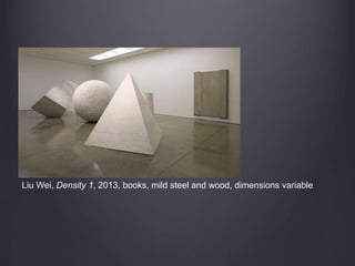 Liu Wei, Density 1, 2013, books, mild steel and wood, dimensions variable
 