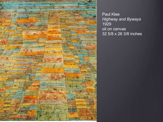 Paul Klee
Highway and Byways
1929
oil on canvas
32 5/8 x 26 3/8 inches
 