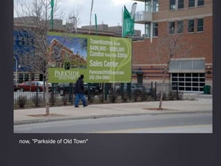 now, "Parkside of Old Town"
 