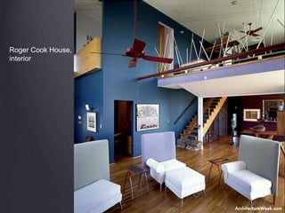 Roger Cook House,
interior
 