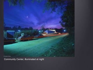 Community Center, illuminated at night
 