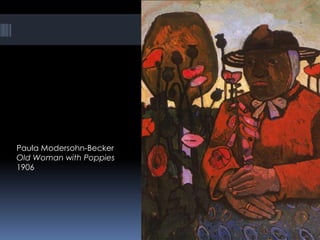 Paula Modersohn-Becker
Old Woman with Poppies
1906
 