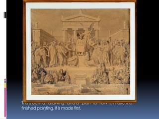 This is both a “drawing” and a “plan’ for how to make the
finished painting. It is made first.
 