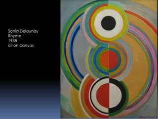 Sonia Delaunay
Rhyme
1938
oil on canvas
 