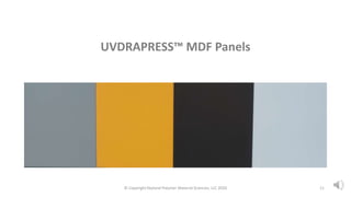 UVDURAPRESS™ Flatline Finishing Process with UV Cured Powder Coating