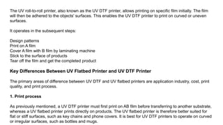 UV Flatbed Printer vs UV DTF Printer Know the Differences.pptx