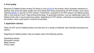 UV Flatbed Printer vs UV DTF Printer Know the Differences.pptx