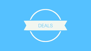 DEALS
 