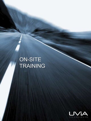 UVIA Technologies On-Site Training