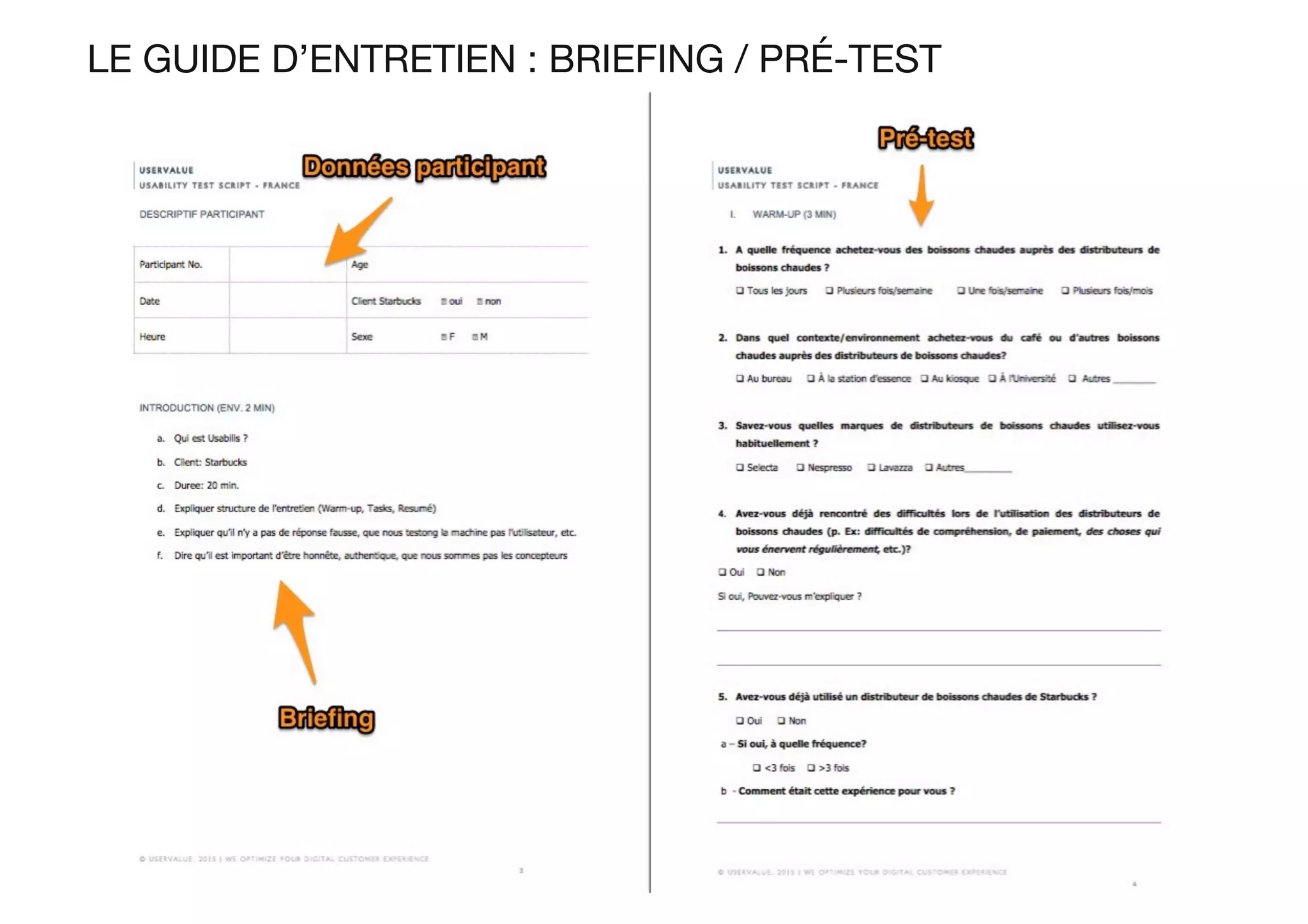 LE GUIDE D’ENTRETIEN : BRIEFING / PRÉ-TEST
 